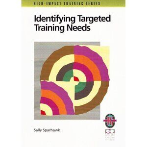 IDENTIFYING TARGETED TRAINING NEEDS Sparhawk, Sally 1995 Softcover